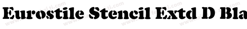 Eurostile Stencil Extd D Black字体转换